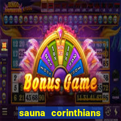 sauna corinthians santo andr茅