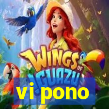 vi pono