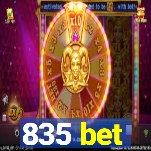 835 bet