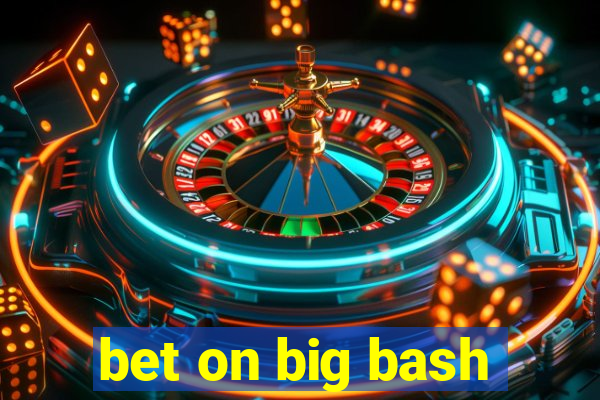 bet on big bash