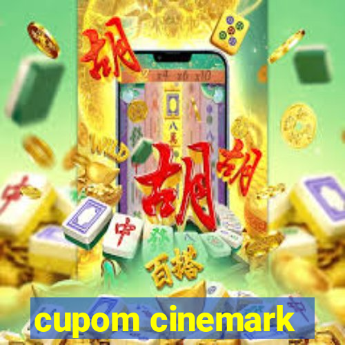 cupom cinemark