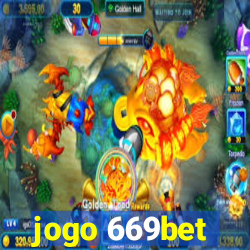 jogo 669bet