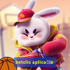 betclic aplica莽茫o