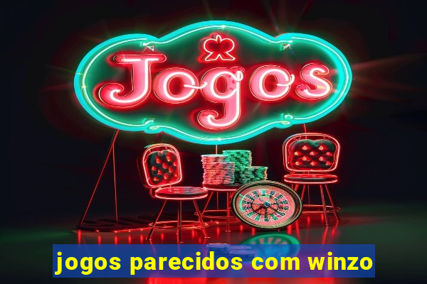 jogos parecidos com winzo