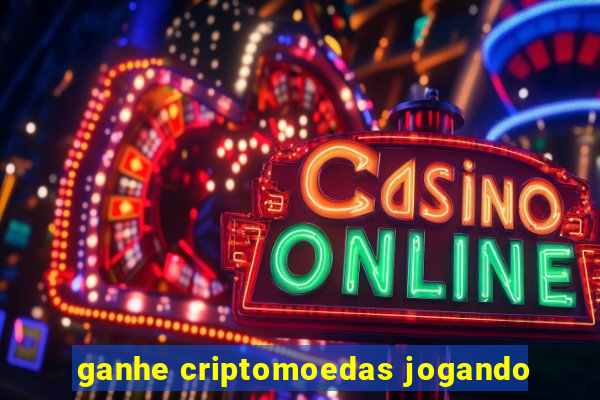 ganhe criptomoedas jogando