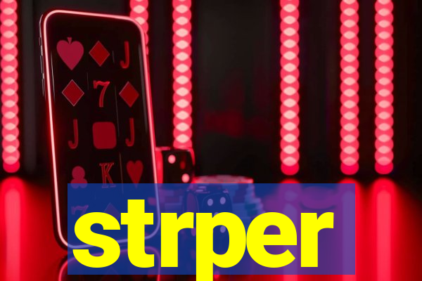 strper