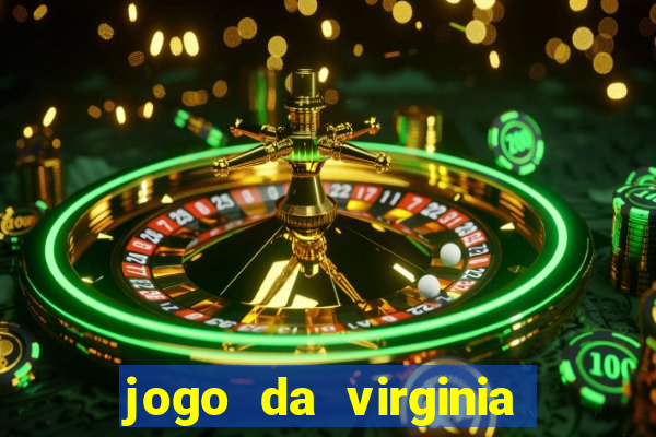 jogo da virginia que da dinheiro