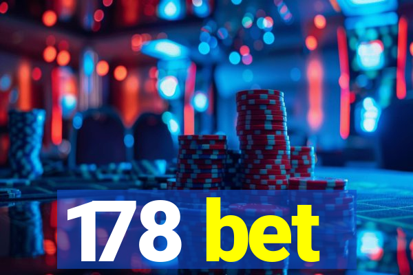 178 bet