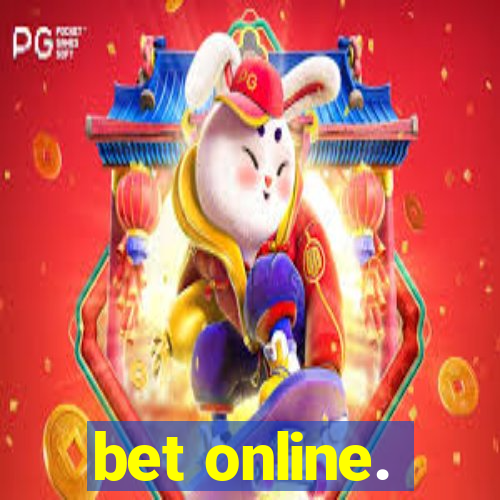 bet online.