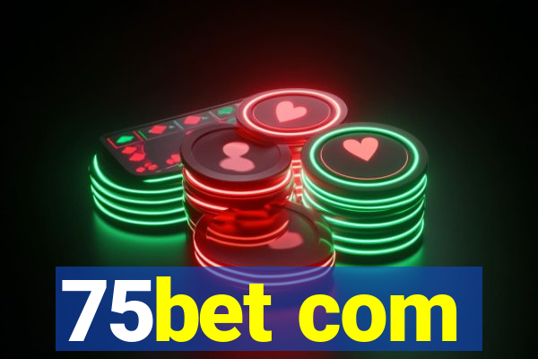 75bet com