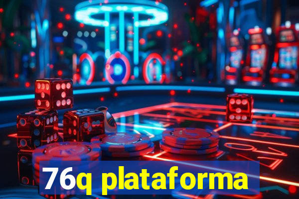 76q plataforma