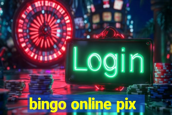 bingo online pix