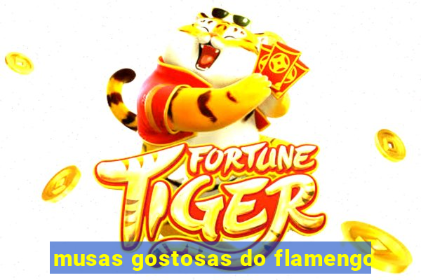 musas gostosas do flamengo