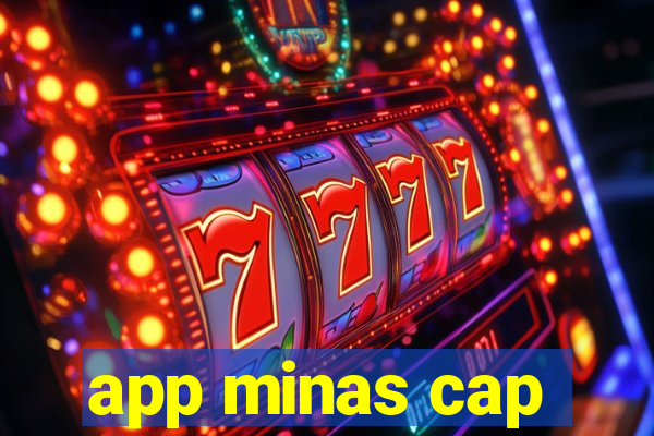 app minas cap