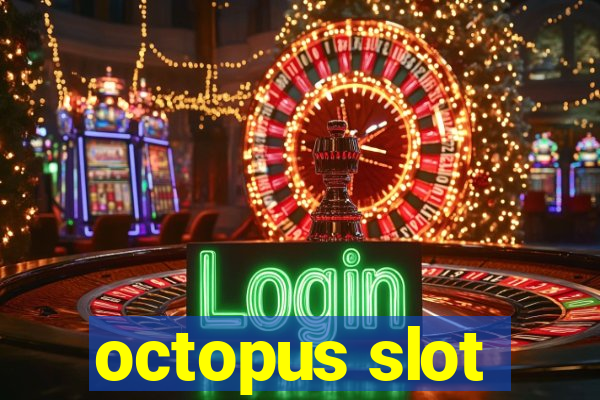 octopus slot