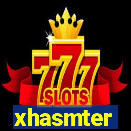 xhasmter