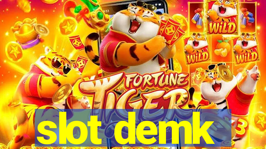 slot demk