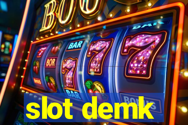 slot demk