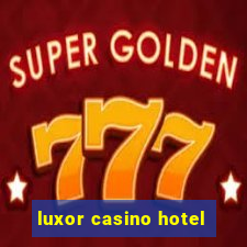 luxor casino hotel