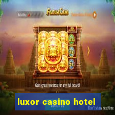 luxor casino hotel