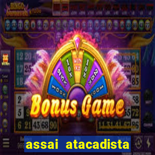 assai atacadista casa grande