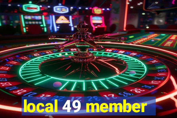 local 49 member