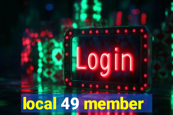 local 49 member