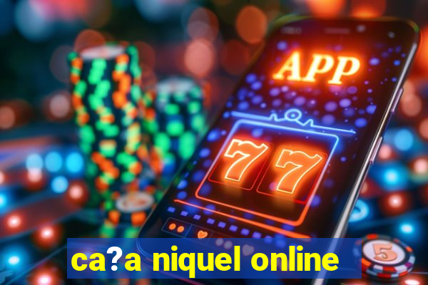 ca?a niquel online