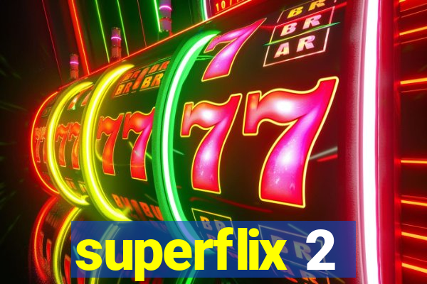 superflix 2