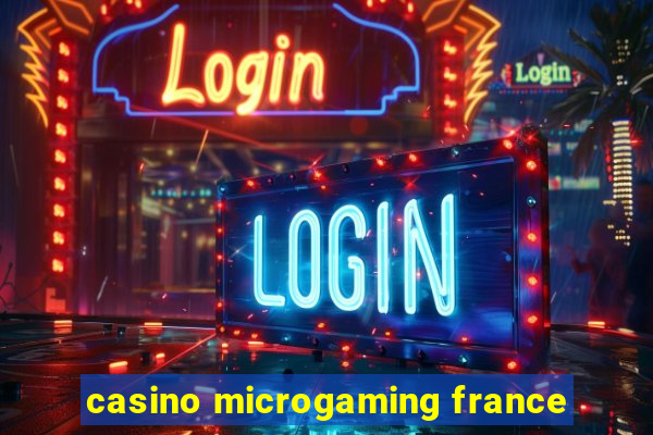 casino microgaming france