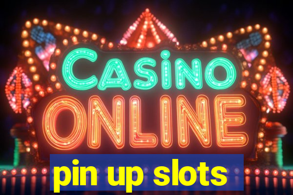 pin up slots