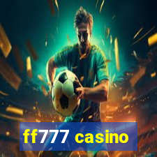 ff777 casino