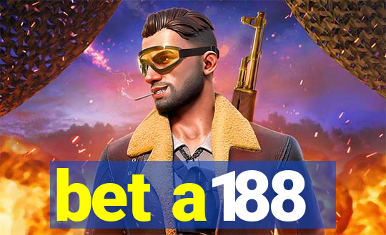 bet a188