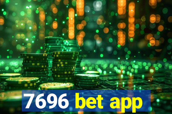 7696 bet app