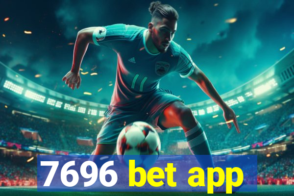 7696 bet app