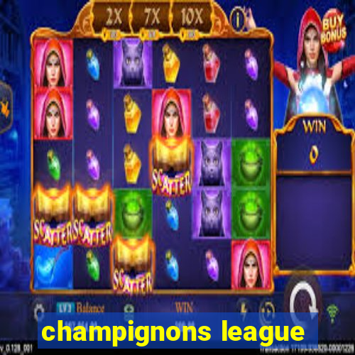 champignons league