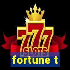 fortune t