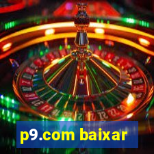 p9.com baixar