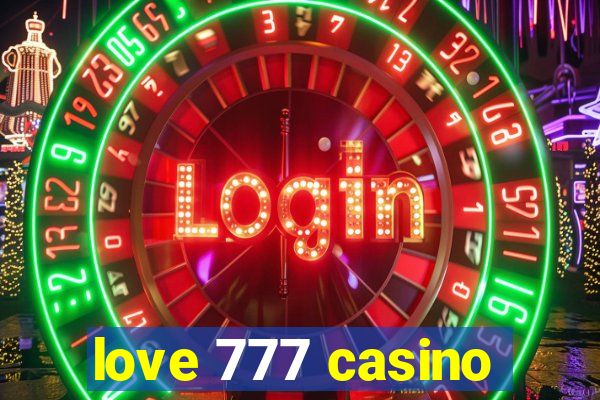 love 777 casino