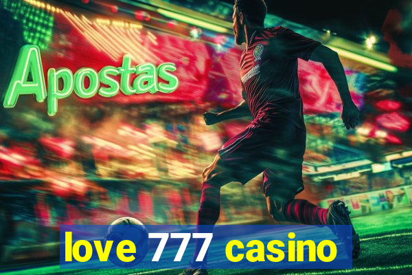 love 777 casino