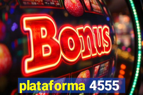 plataforma 4555