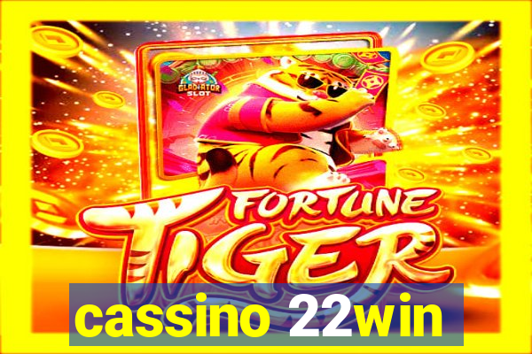 cassino 22win