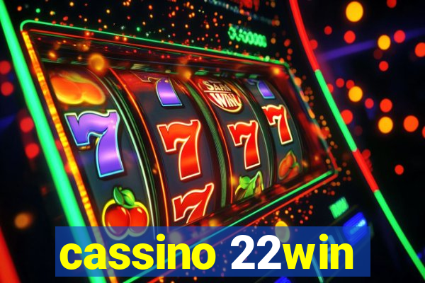 cassino 22win