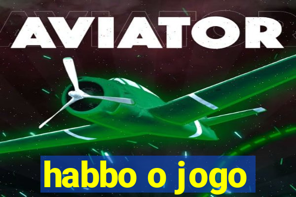 habbo o jogo