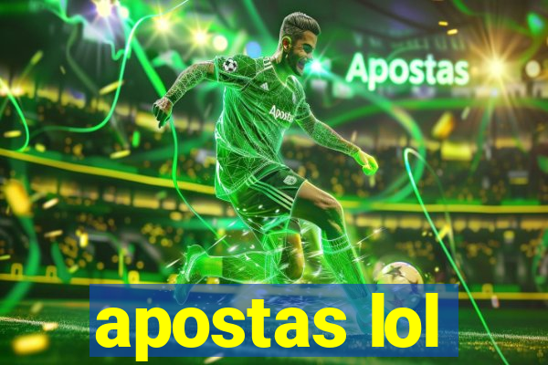 apostas lol