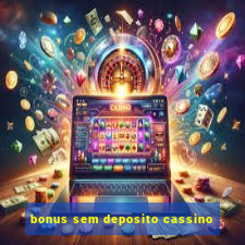 bonus sem deposito cassino