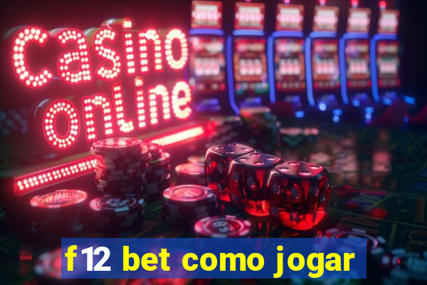 f12 bet como jogar