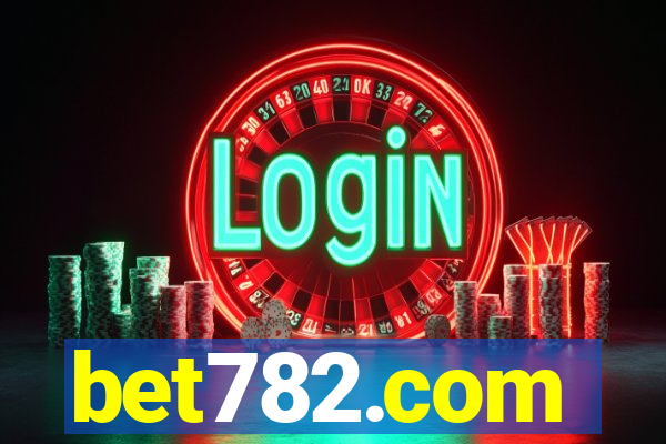 bet782.com