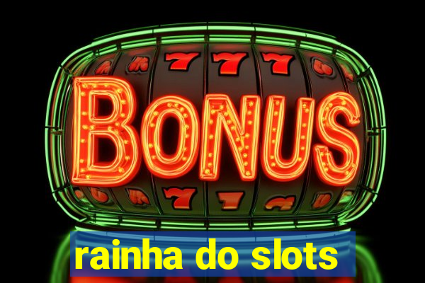 rainha do slots