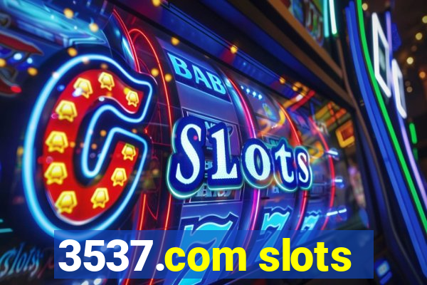 3537.com slots